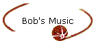 Bob's Music